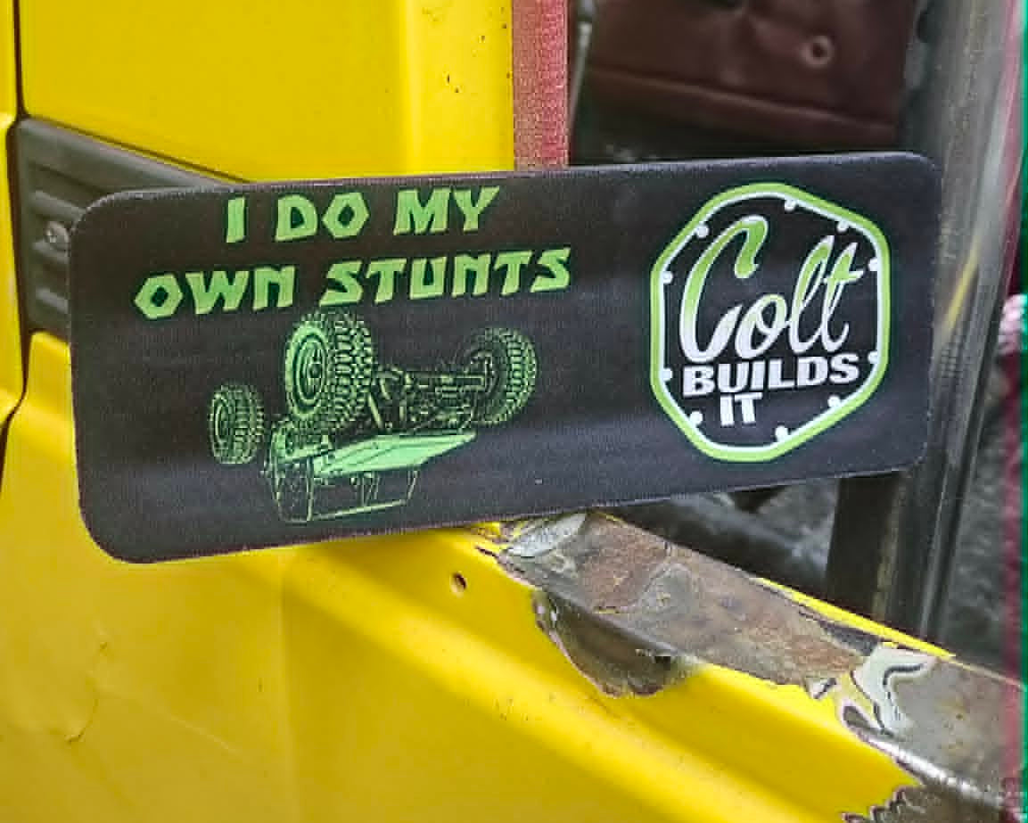 Colt Builds It "I Do My Own Stunts" Slap Koozie