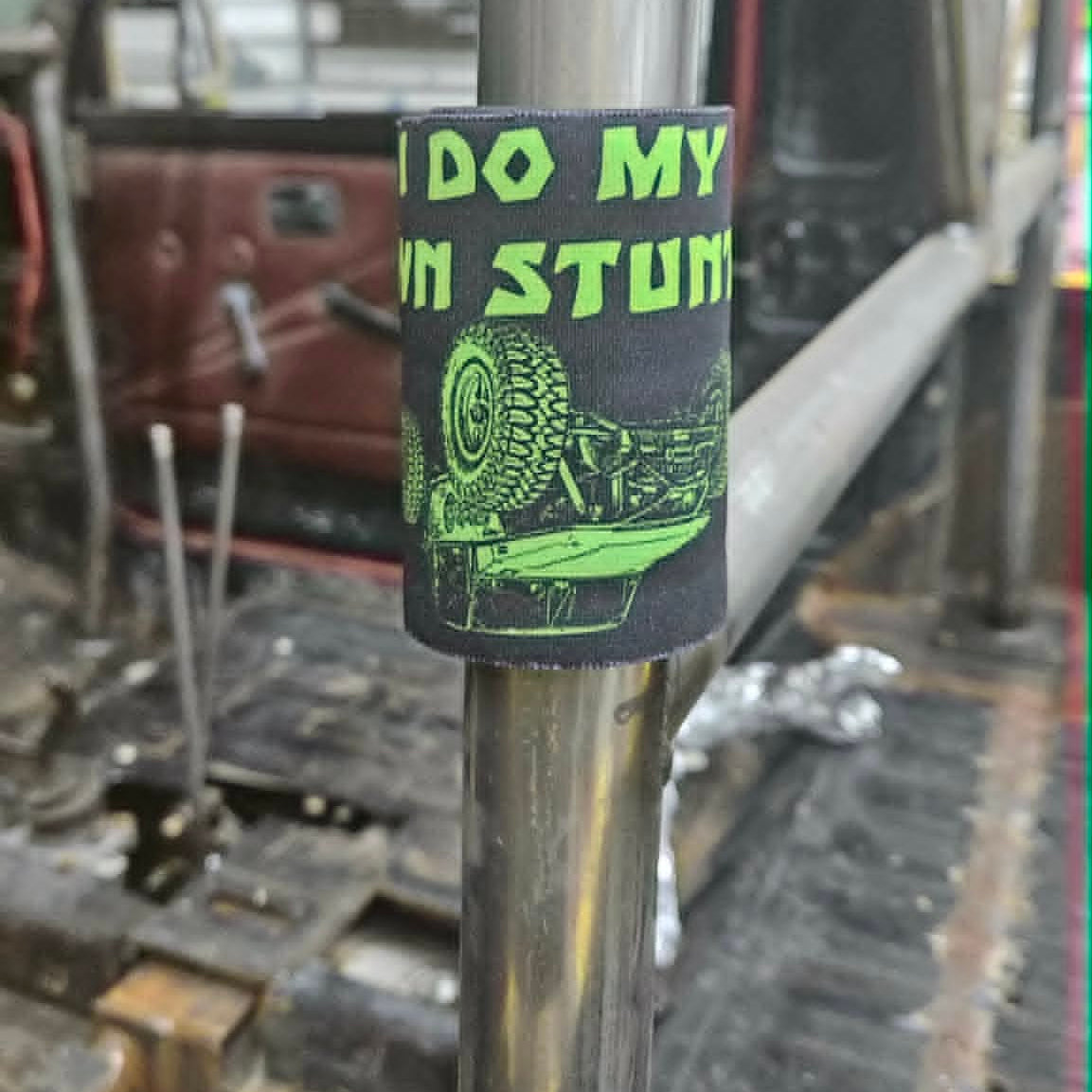 Colt Builds It "I Do My Own Stunts" Slap Koozie